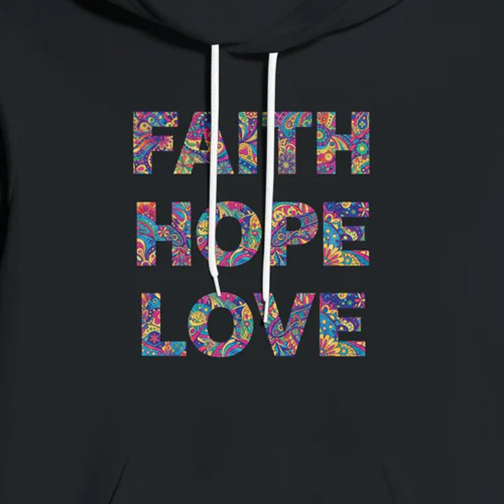 Faith Hope Love Christian Unisex Hoodie