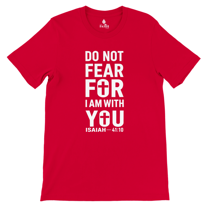 do-not-fear-isaiah-41-10-t-shirt-red