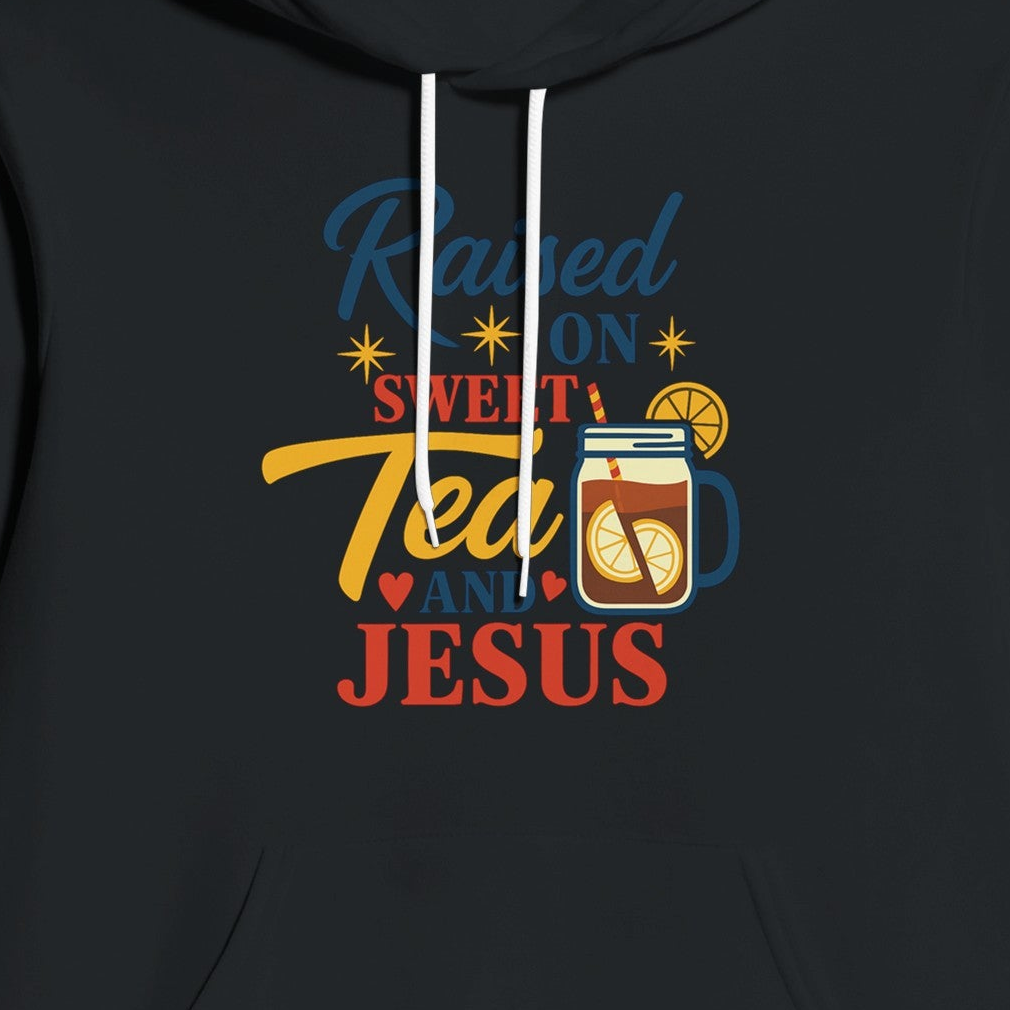 raised-on-sweet-tea-and-jesus-christian-hoodie